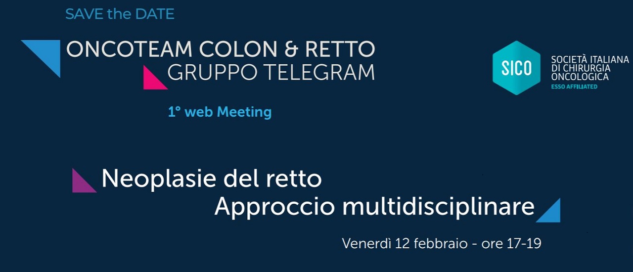 1° Web Meeting “Neoplasie del retto approccio multidisciplinare”